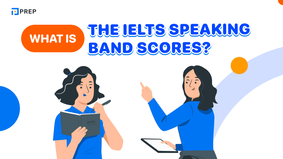 What is the IELTS Speaking Band Scores? 4 scoring criteria in IELTS Speaking