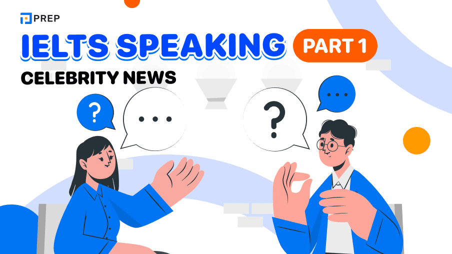IELTS Speaking Part 1 Celebrity news