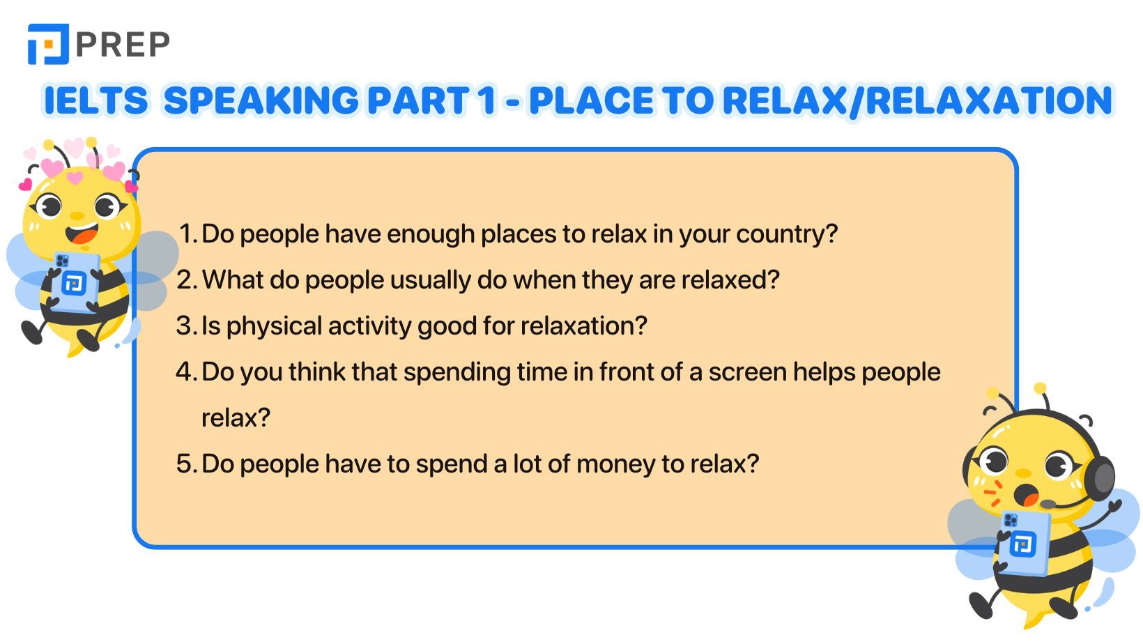 IELTS Speaking Part 1 chủ đề Place to relax/Relaxation