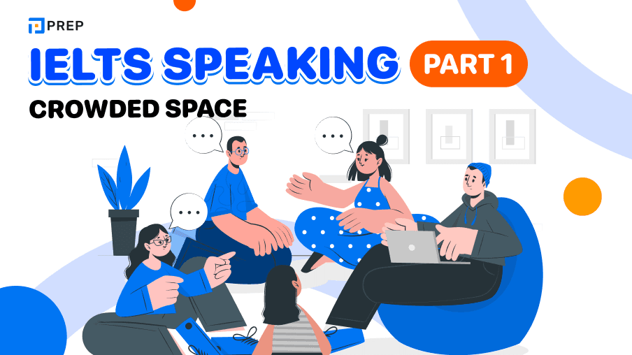IELTS Speaking Part 1 Crowded place