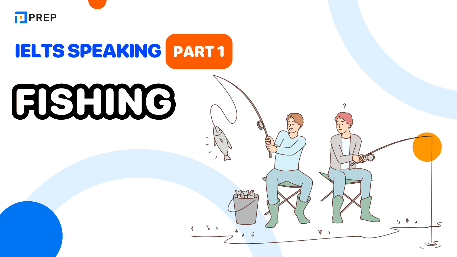 Sample IELTS Speaking Part 1 Fishing