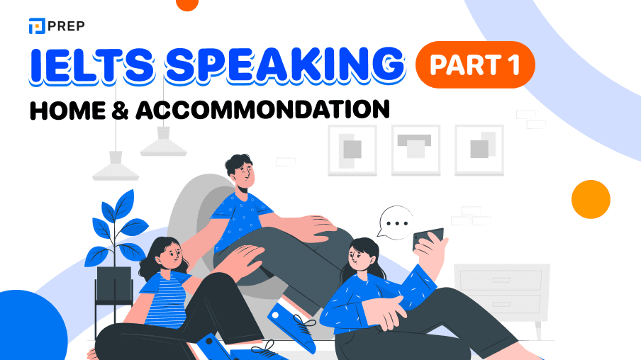IELTS Speaking Part 1 Home and accommodation