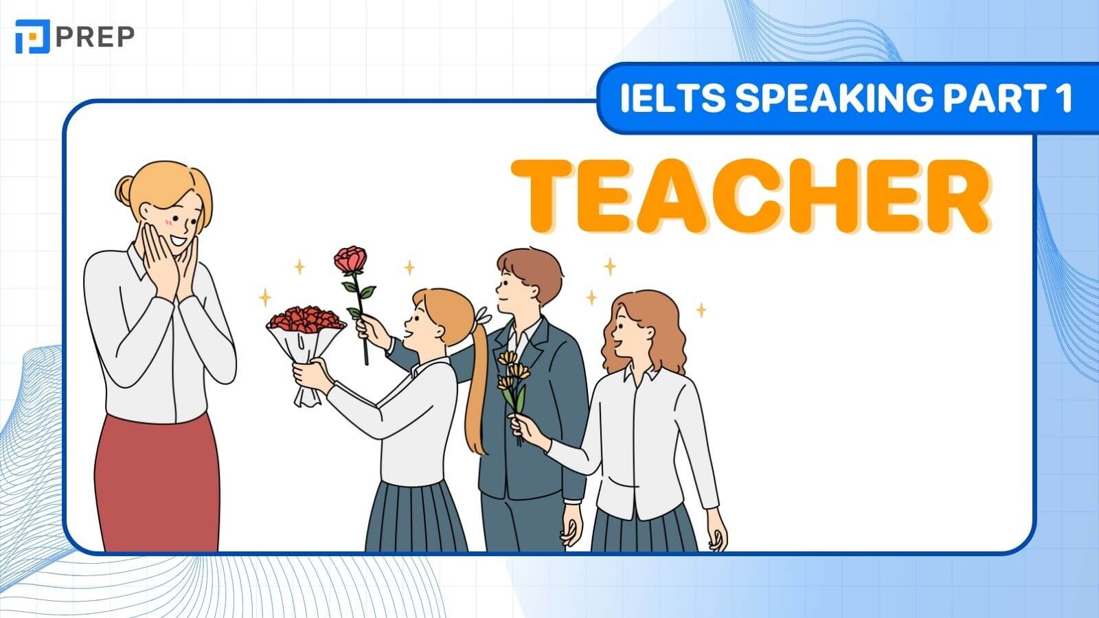 IELTS Speaking Part 1 Teacher