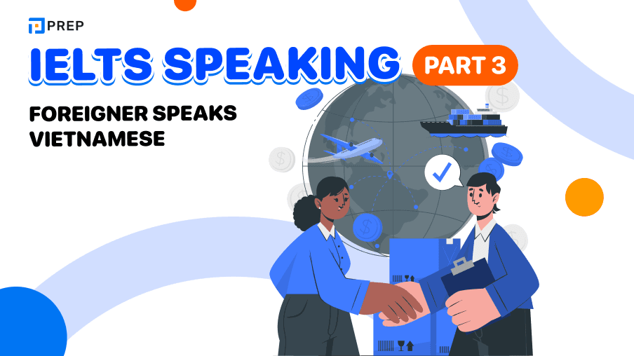 IELTS Speaking Part 3 Foreigner speaks Vietnamese