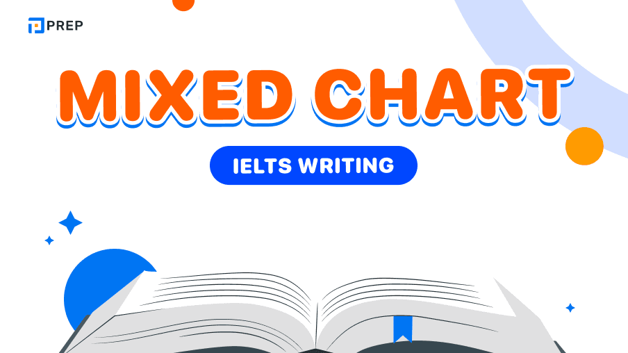 วิธีเขียน Mixed Chart ใน IELTS Writing Task 1 - เทคนิคและตัวอย่าง