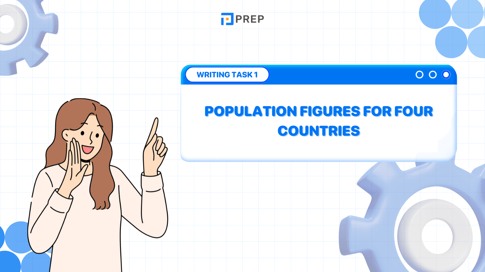 IELTS Writing Task 1 - ตัวอย่างโจทย์: Population Figures for Four Countries