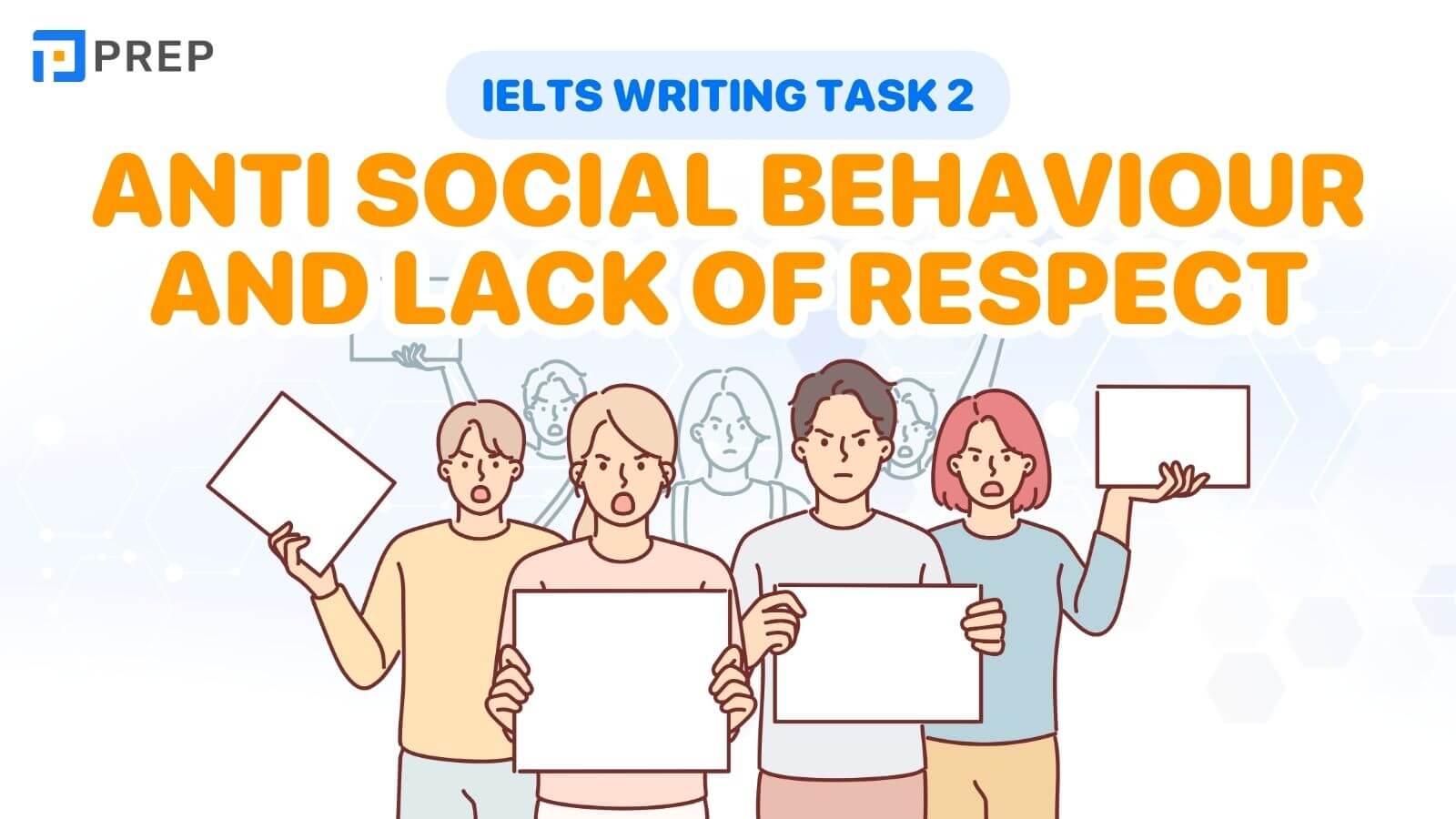 Bài mẫu IELTS Writing Task 2 Anti social behaviour and lack of respect