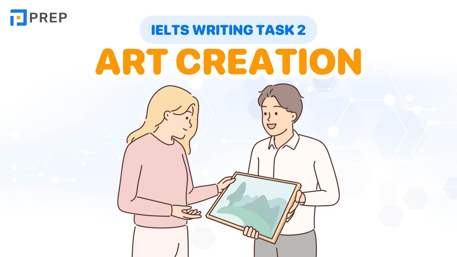 Bài mẫu IELTS Writing Task 2 Art creation