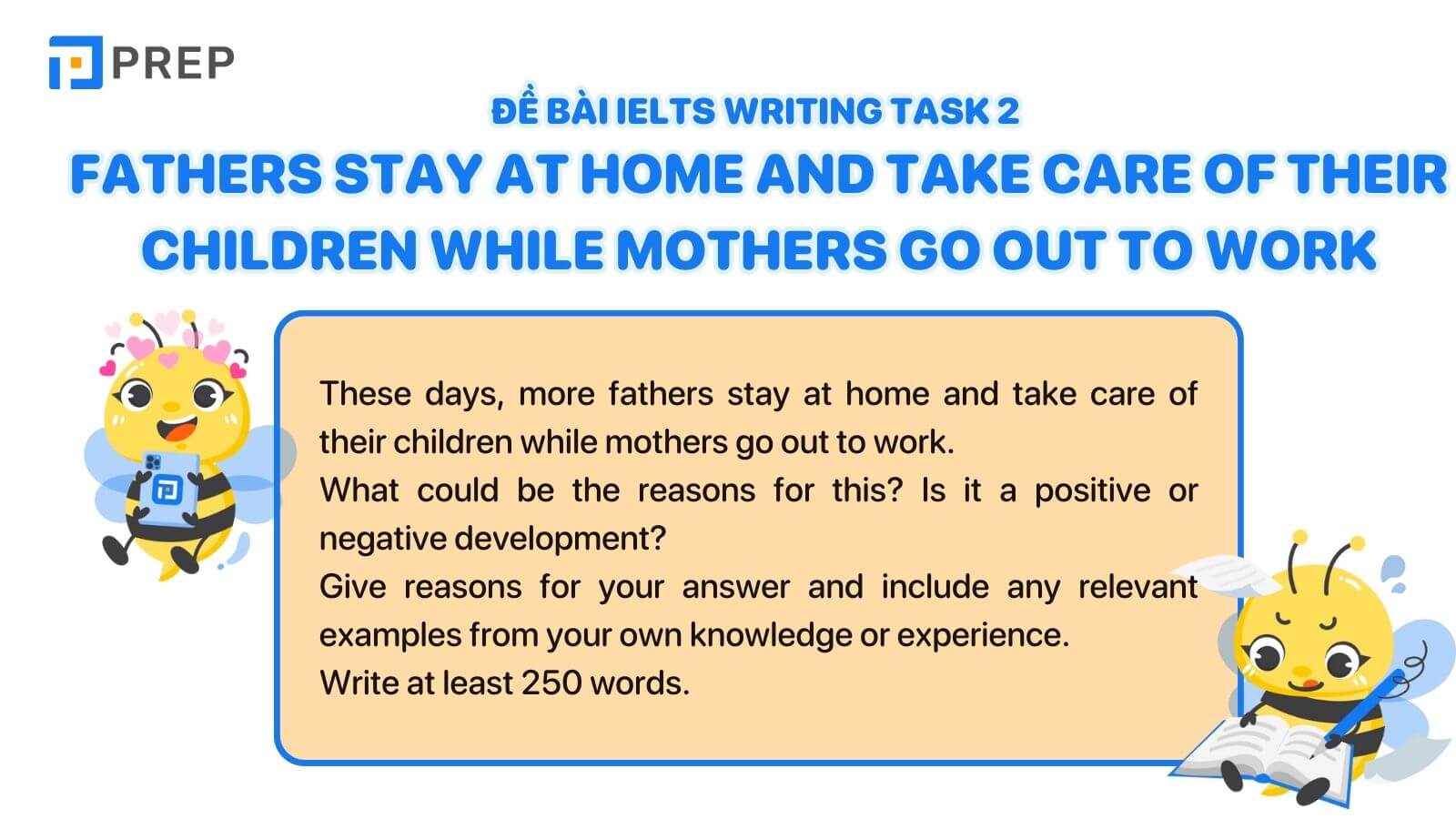 IELTS Writing Task 2 Fathers stay at home and take care of their children while mothers go out to work