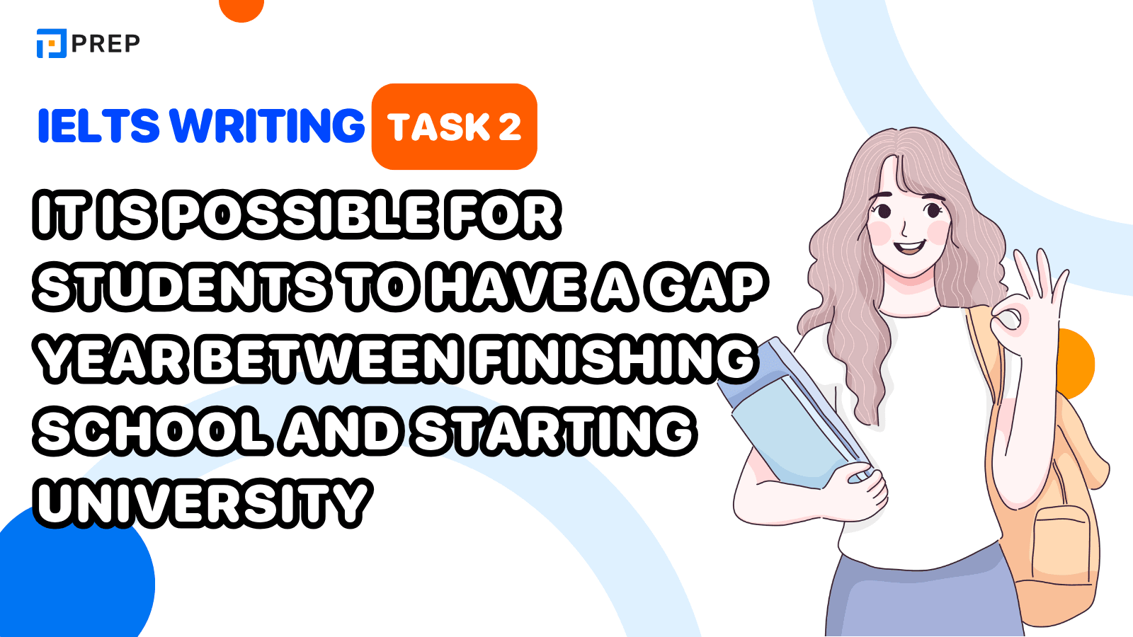 ielts-writing-task-2-it-is-possible-for-students-to-have-a-gap-year-between-finishing-school-and-starting-university.png