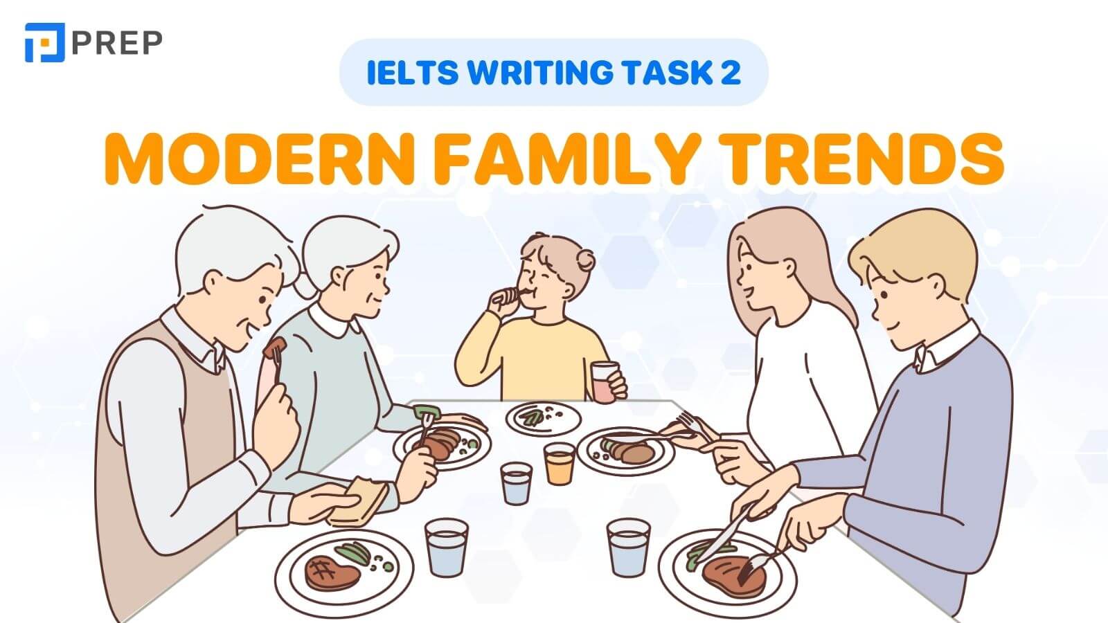 Bài mẫu IELTS Writing Task 2 Modern family trends
