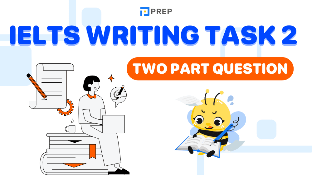 Kenali dan Kuasai Format IELTS Writing Task 2 Two Part Question