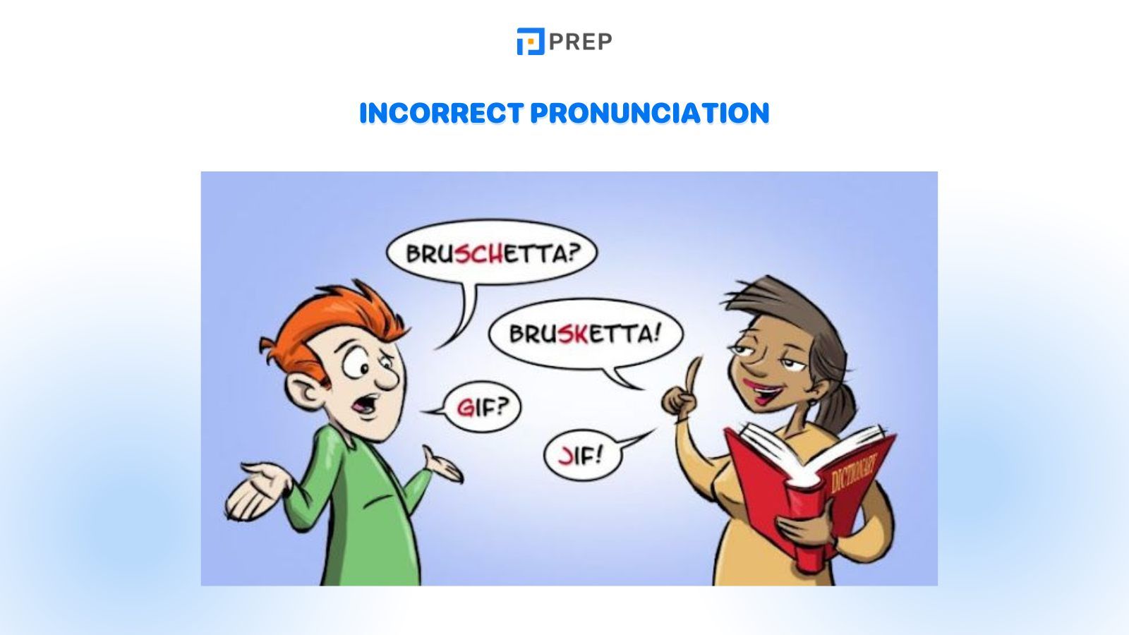 Incorrect pronunciation