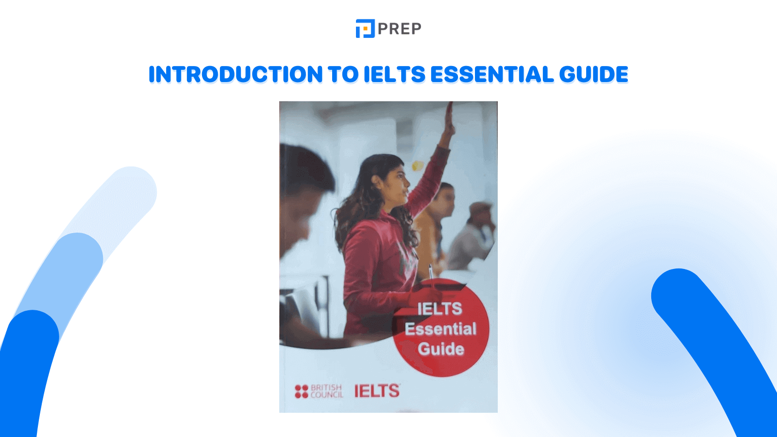 Introduction to IELTS Essential Guide
