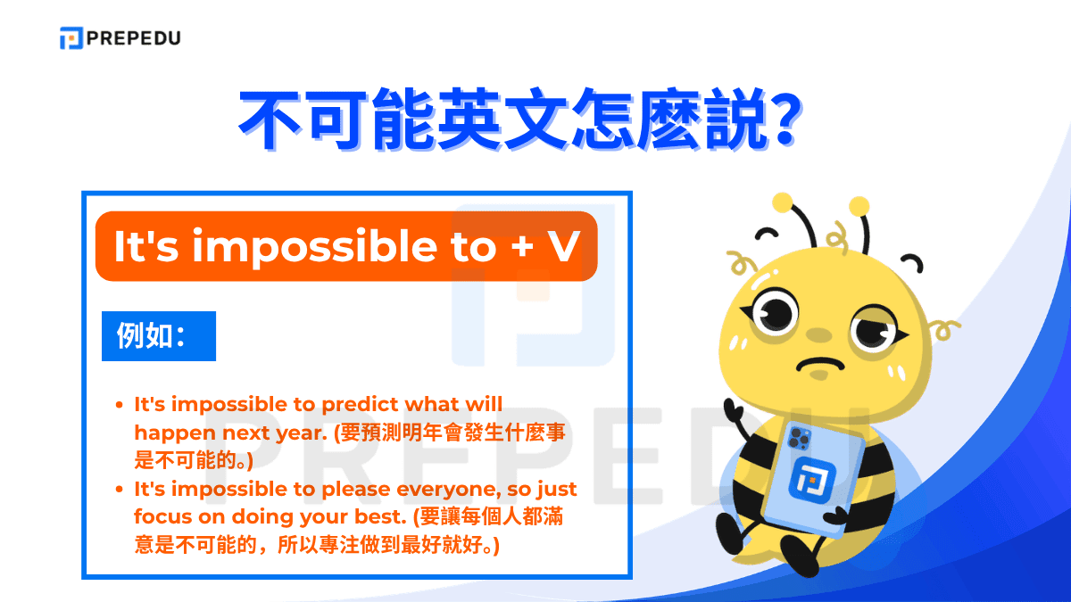 It's impossible to + V 的例如
