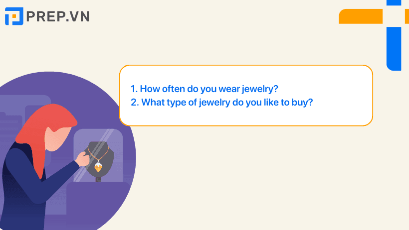 Câu trả lời mẫu chủ đề Jewelry IELTS Speaking Part 1