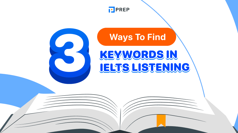 3 ways to find keywords in IELTS Listening