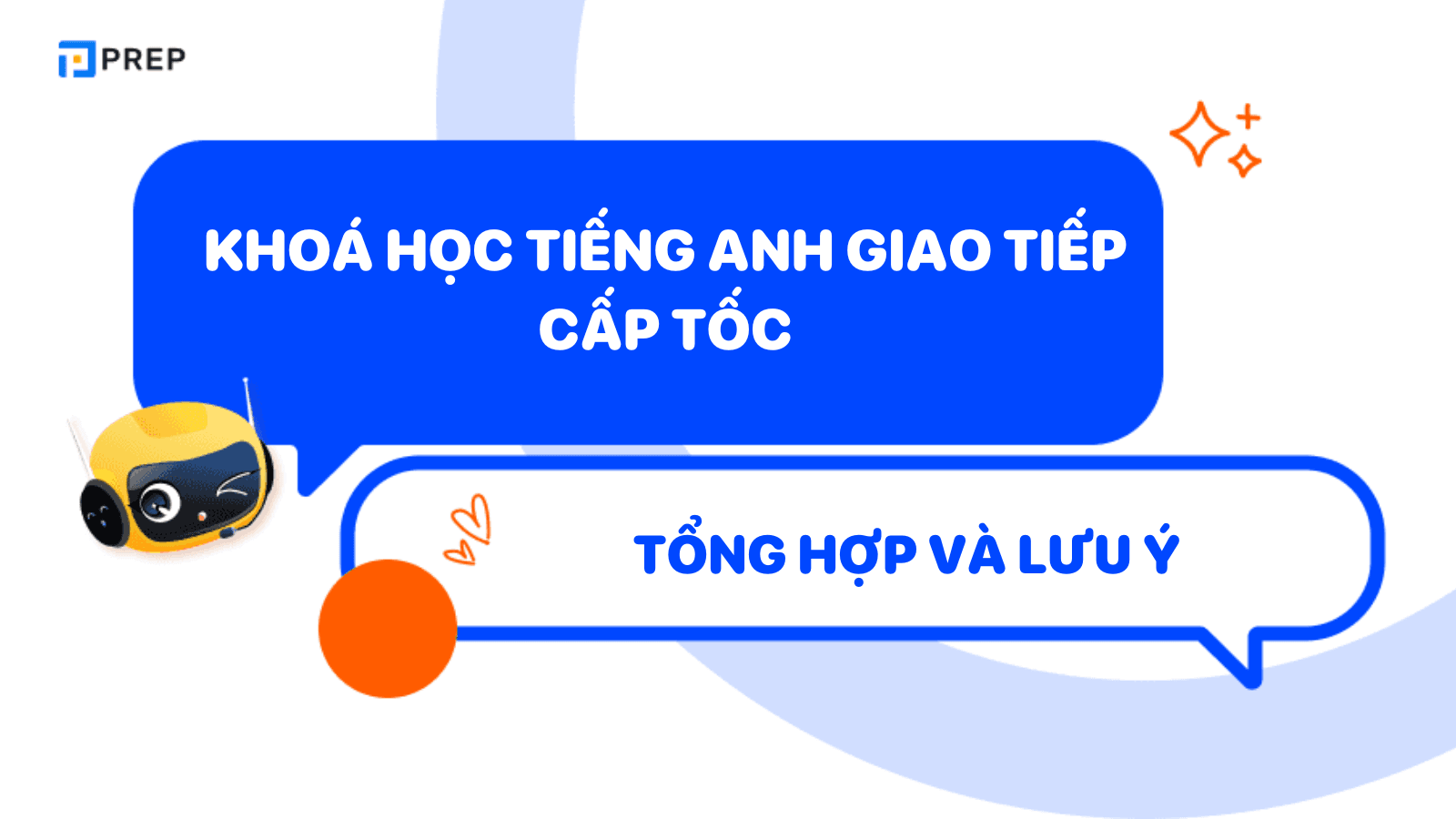 Gợi ý 5+ khóa học tiếng Anh giao tiếp cấp tốc