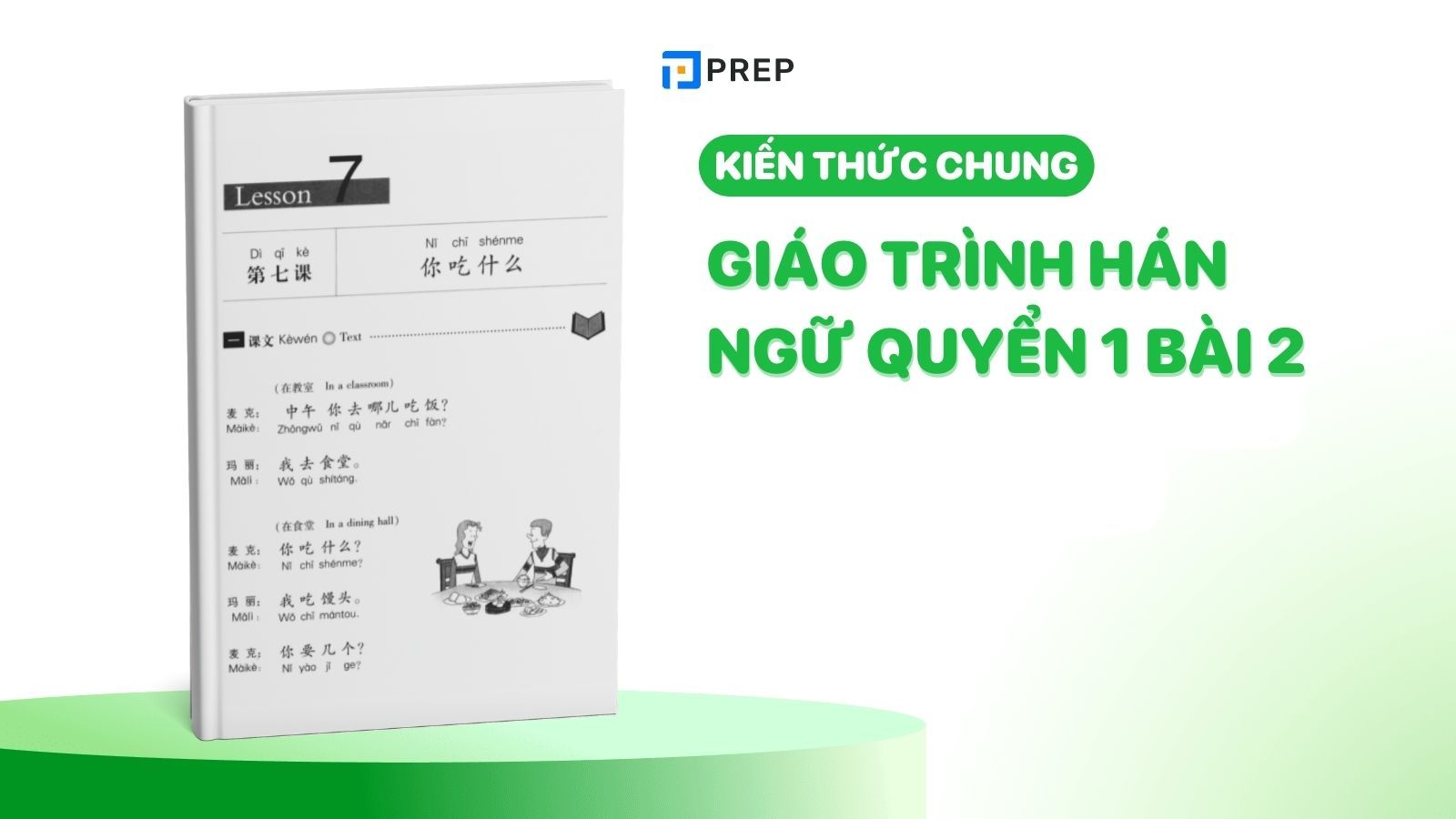 Kiến thức chung trong giáo trình Hán ngữ quyển 1 bài 7