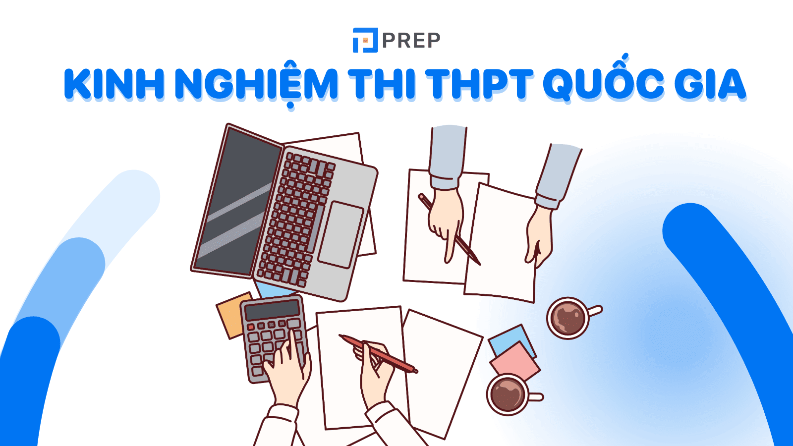 Kinh nghiệm xương máu trong kỳ thi THPT Quốc gia sĩ tử cần nắm vững!