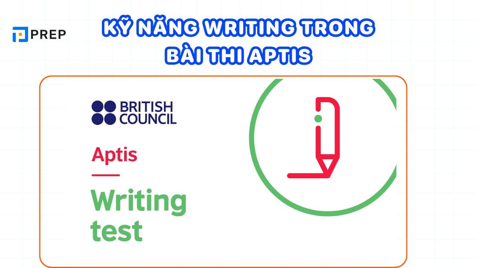 Giới thiệu về kỹ năng Writing trong bài thi Aptis