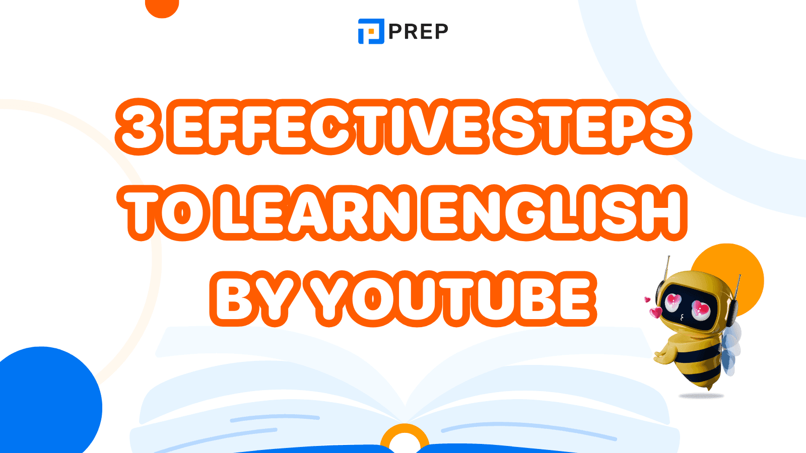 [TEACHER'S SHARING] 3 effective steps to learn English by YouTube