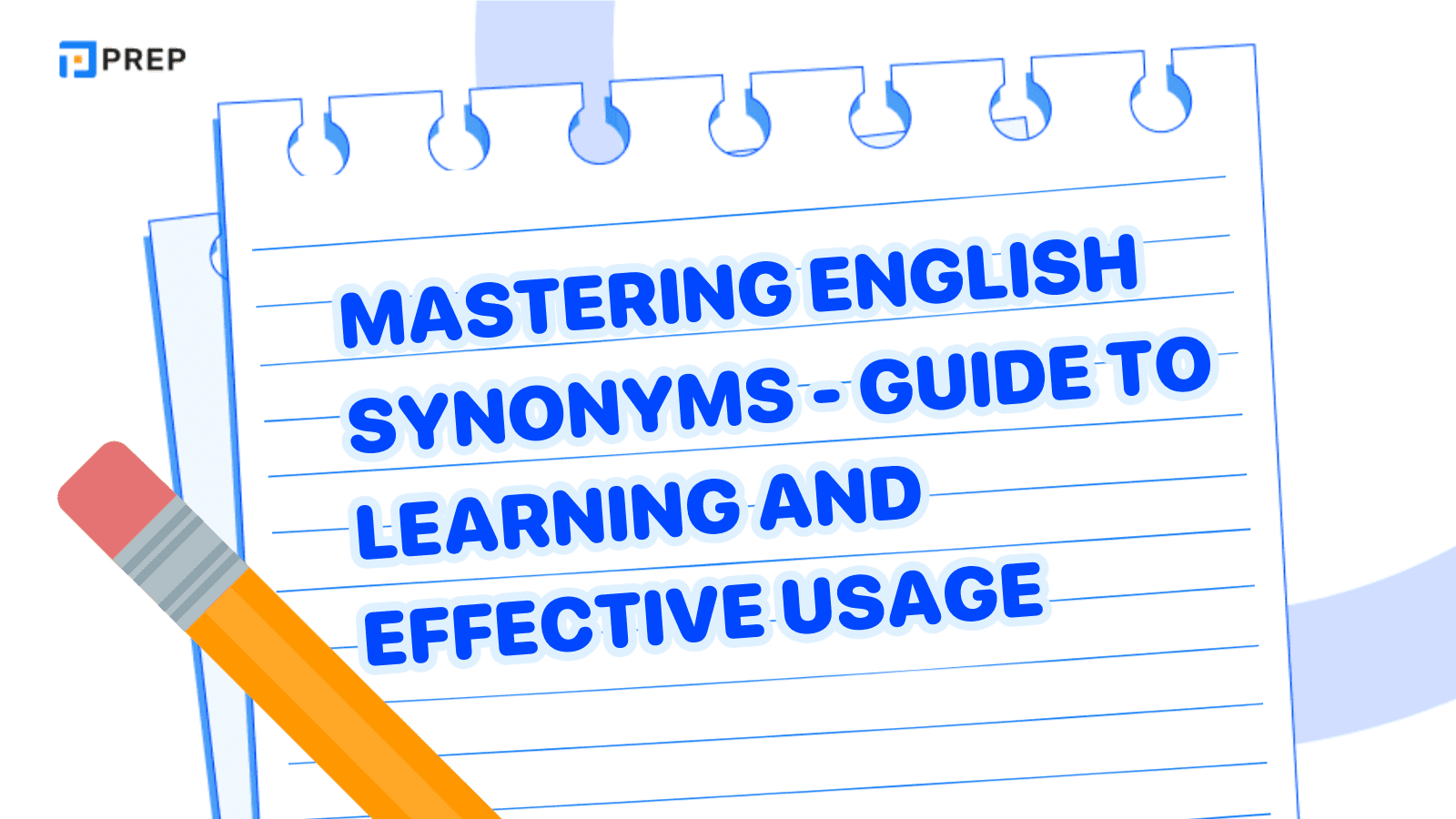 Learn Synonyms in English: Quick-Reference Tables + How to Choose the Right Word