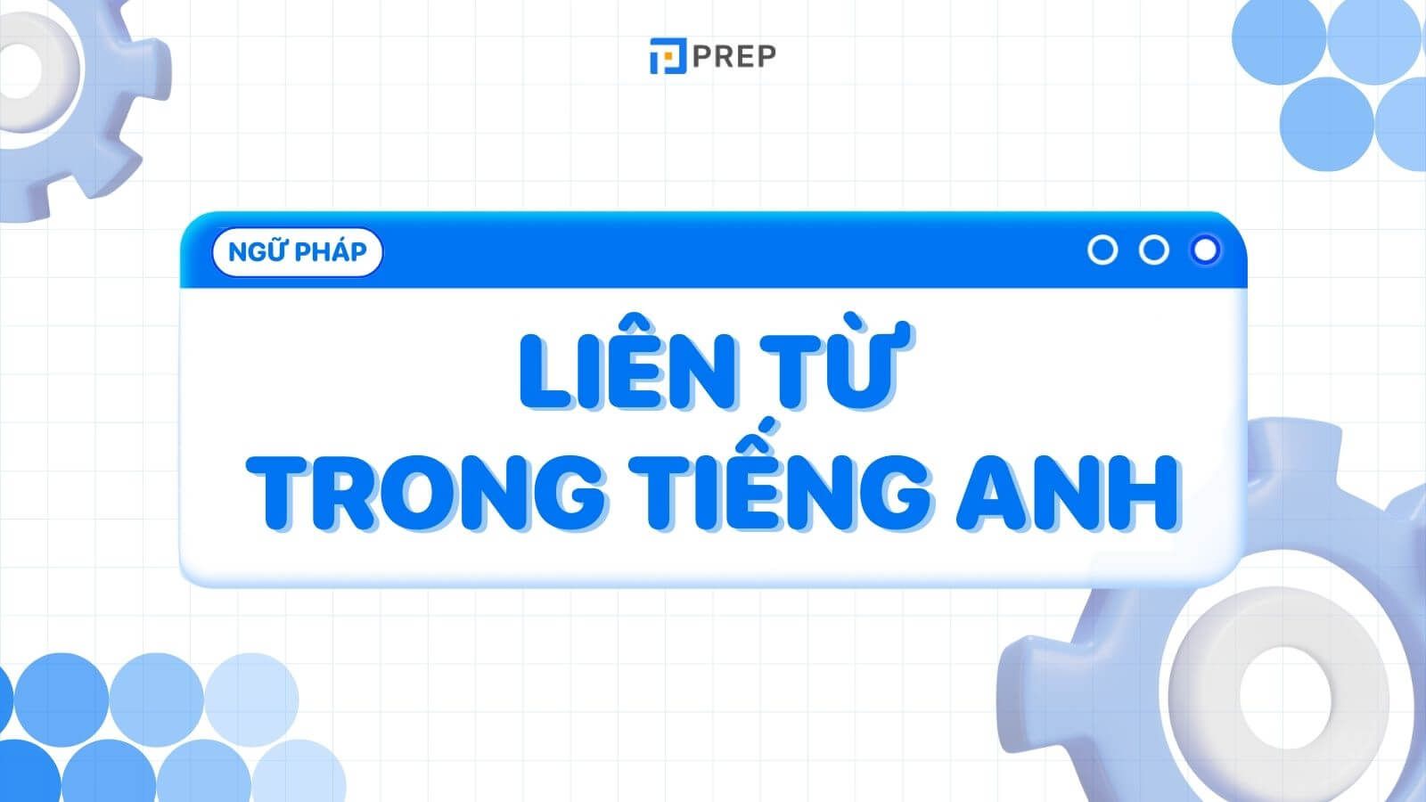 Liên từ trong tiếng Anh
