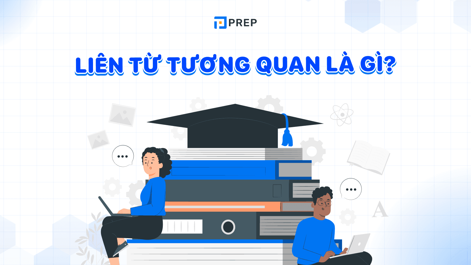 Liên từ tương quan là gì?