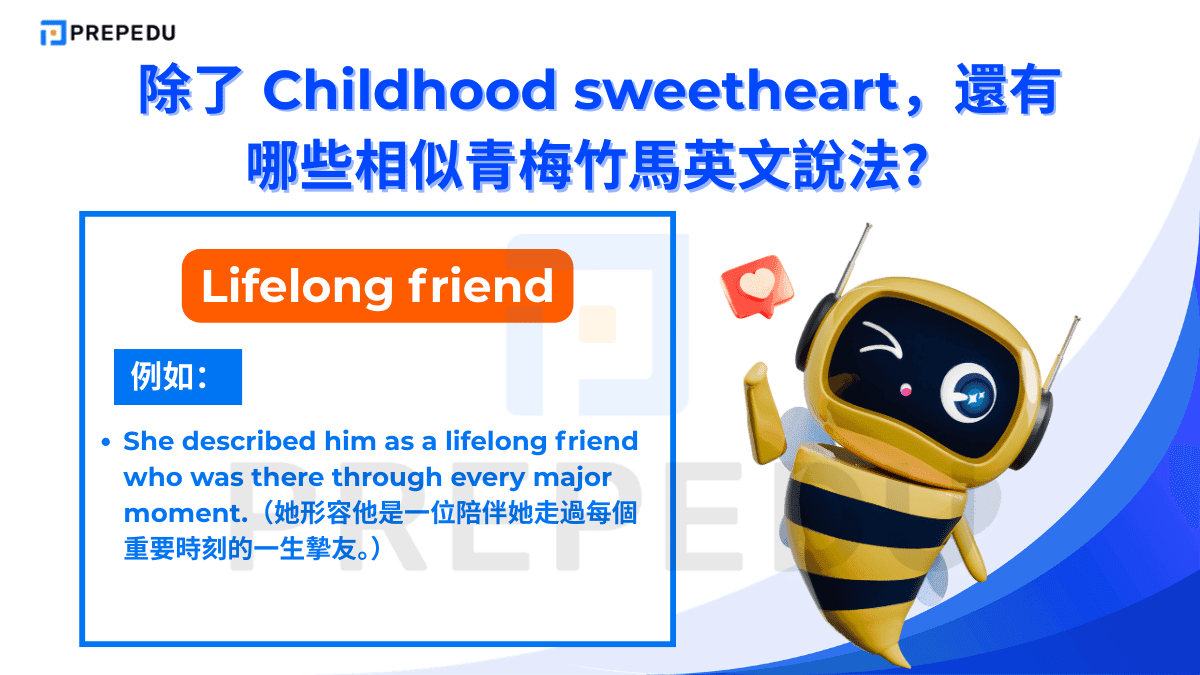 Longtime friend 指認識已久的朋友，強調友誼的時間長度