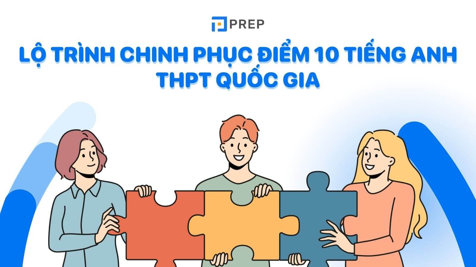 lo-trinh-chinh-phuc-diem-10-tieng-anh-thpt-quoc-gia.jpg
