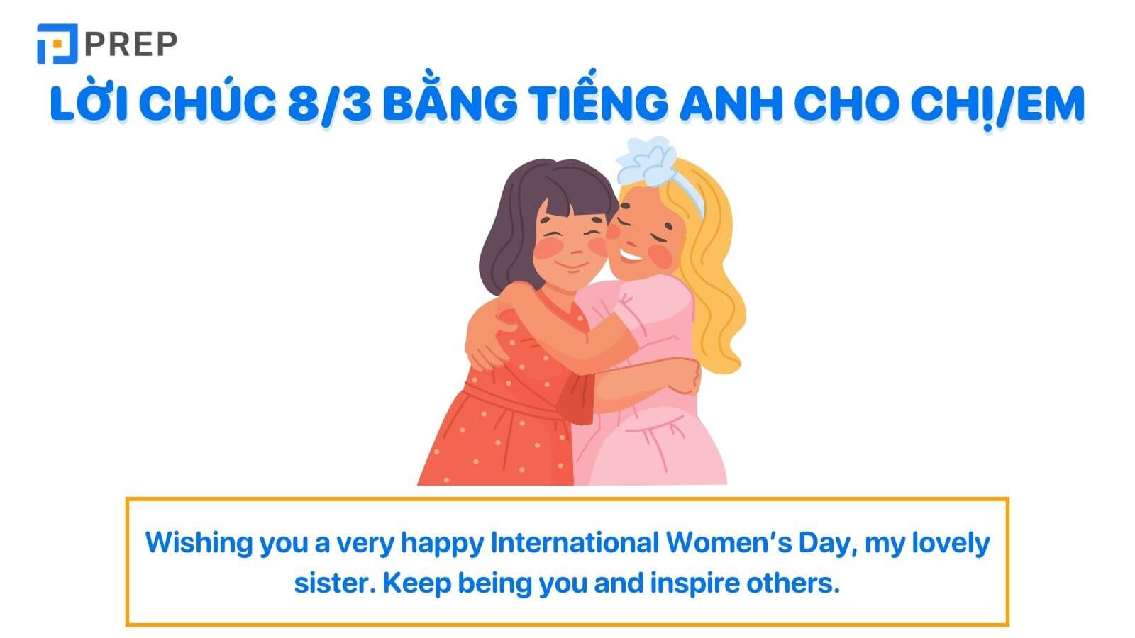 Lời chúc 8/3 bằng tiếng Anh cho chị em