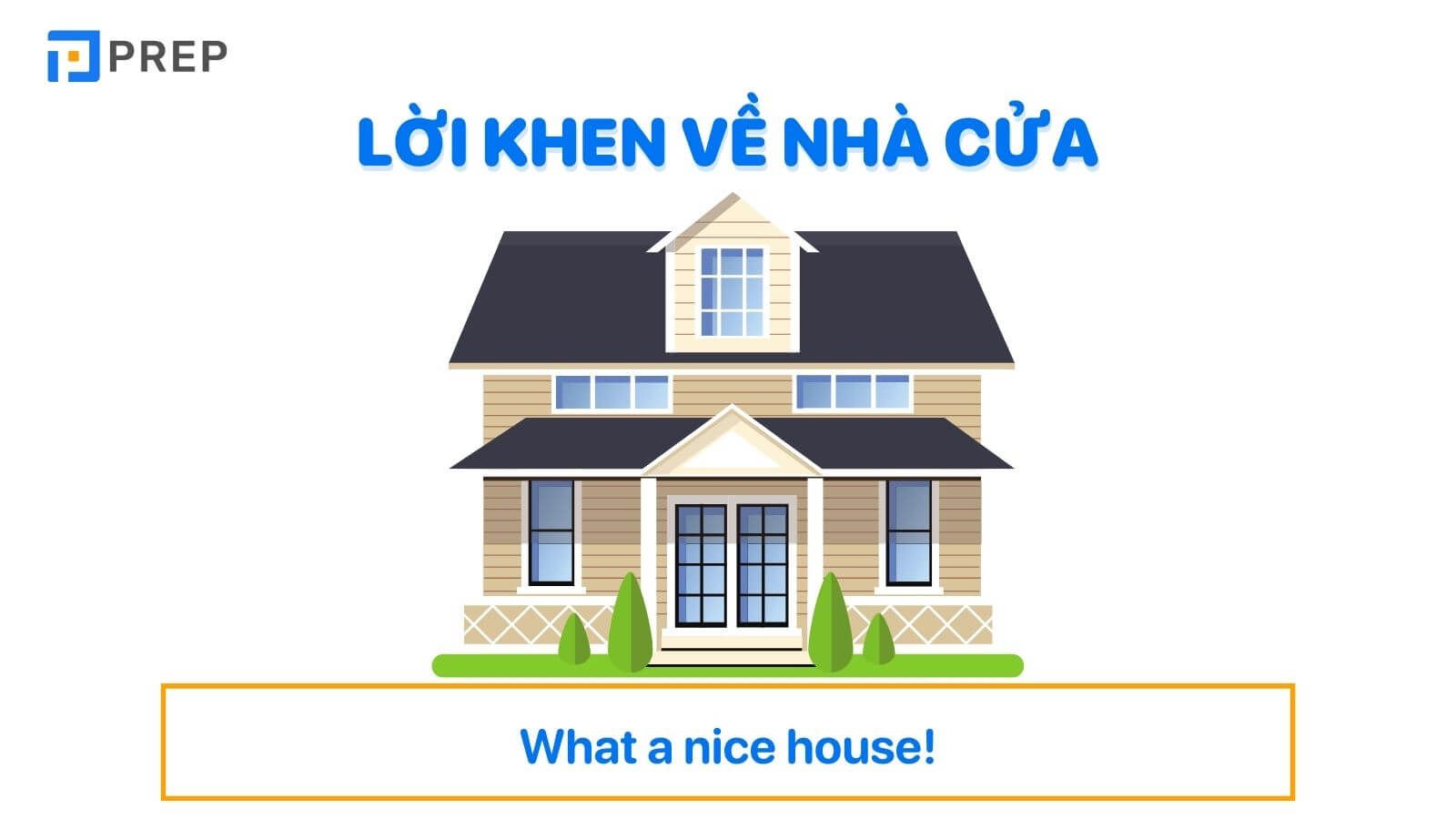 Lời khen tiếng Anh về nhà cửa