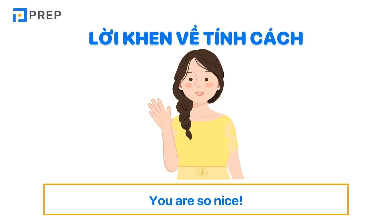 Lời khen tiếng Anh về tính cách