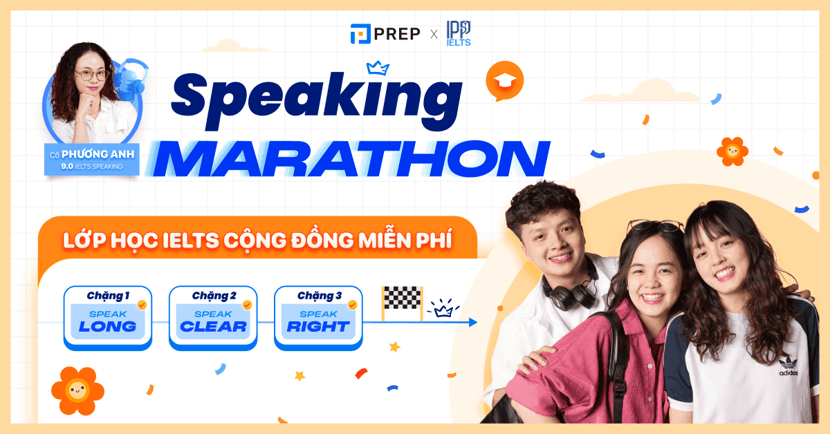 [PREPxIPP] Ra mắt lớp học Speaking FREE - SPEAKING MARATHON trong mùa hè này