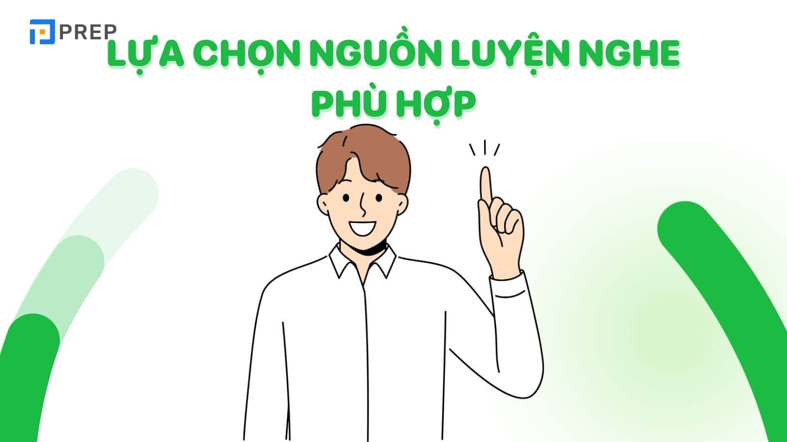 Lựa chọn nguồn luyện nghe phù hợp