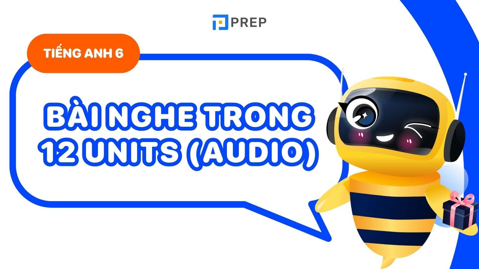 luyện nghe tiếng anh lớp 6
