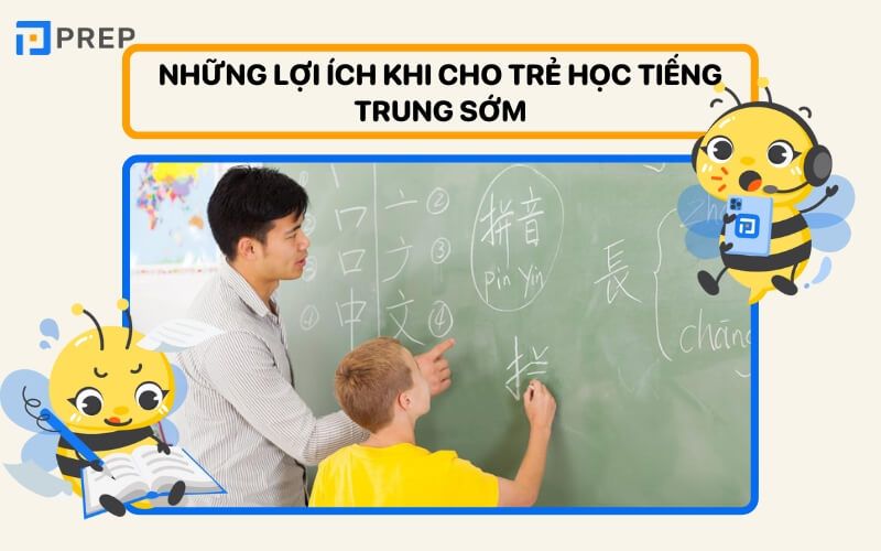 Cho trẻ em học tiếng Trung sớm có rất nhiều lợi ích