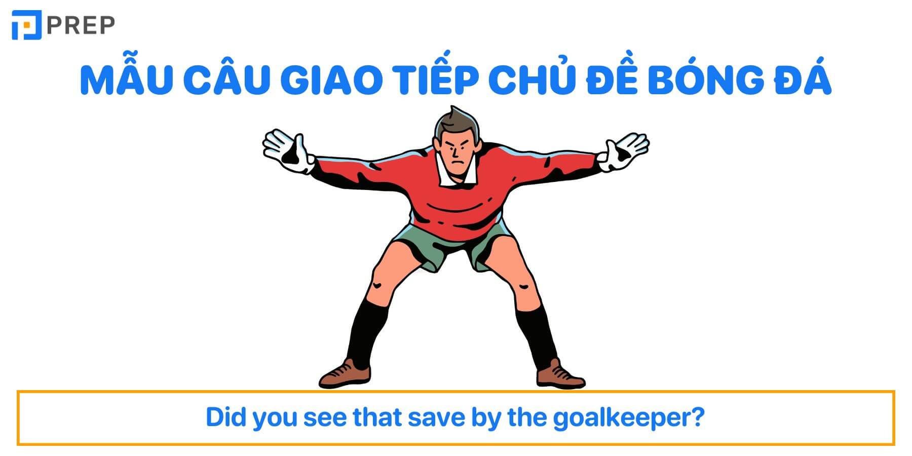 Mẫu câu giao tiếp chủ đề bóng đá