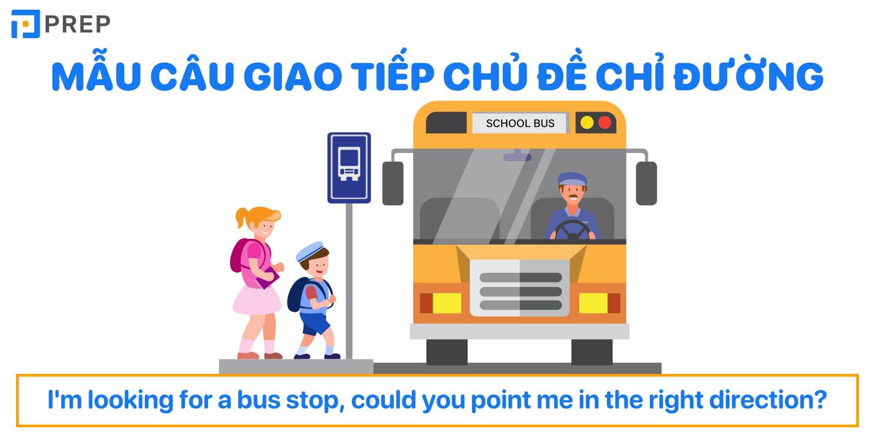 Mẫu câu giao tiếp chủ đề hỏi đường bằng tiếng Anh