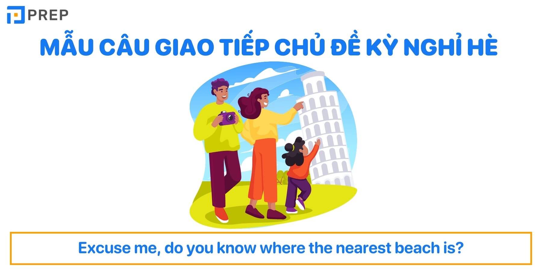 Mẫu câu giao tiếp chủ đề kỳ nghỉ hè bằng tiếng Anh
