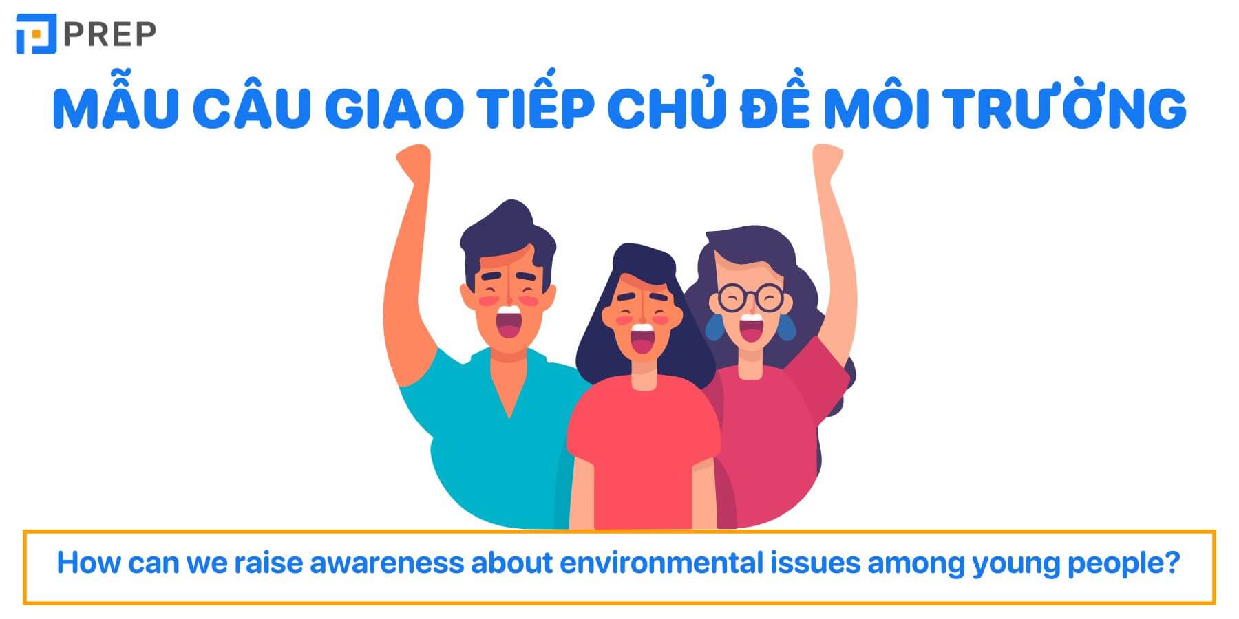 Mẫu câu giao tiếp chủ đề môi trường