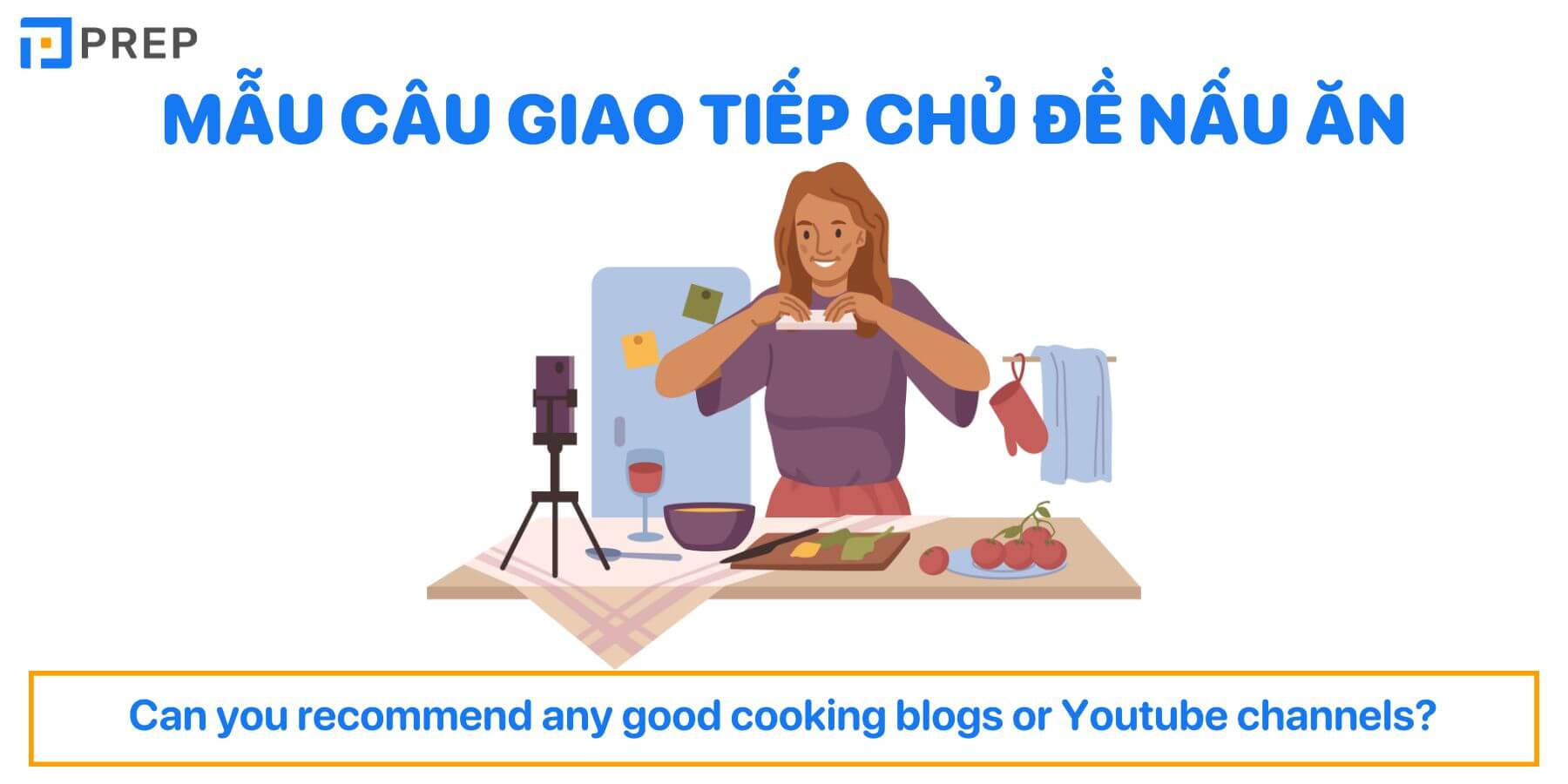 Mẫu câu giao tiếp chủ đề nấu ăn