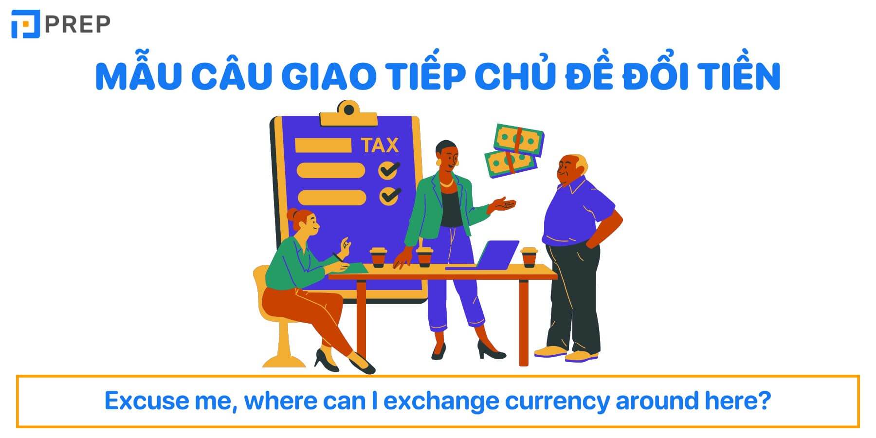 Mẫu câu giao tiếp chủ đề tiền bạc
