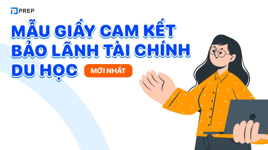 Mẫu giấy cam kết bảo lãnh tài chính du học mới nhất cho du học sinh