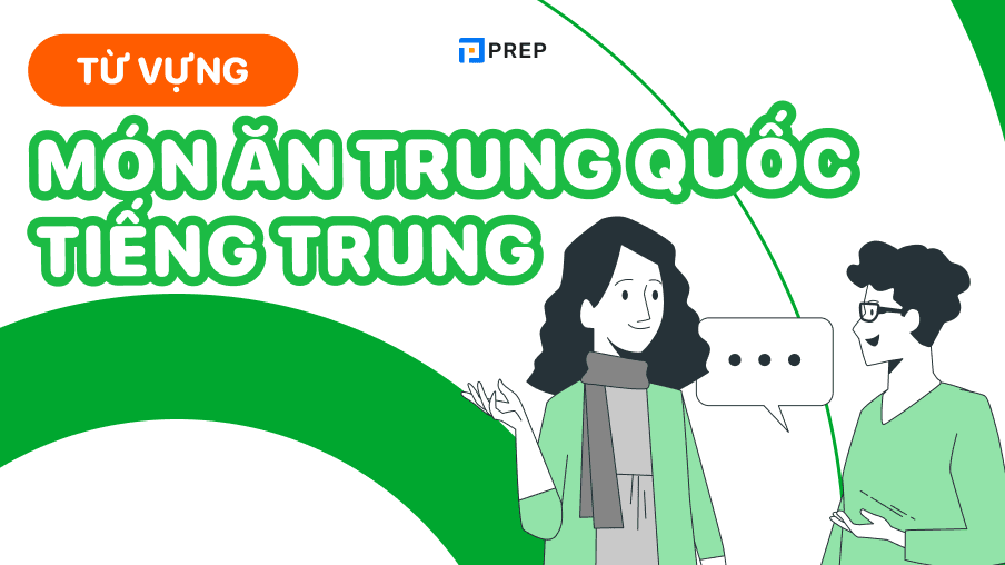Từ vựng món ăn Trung Quốc tiếng Trung