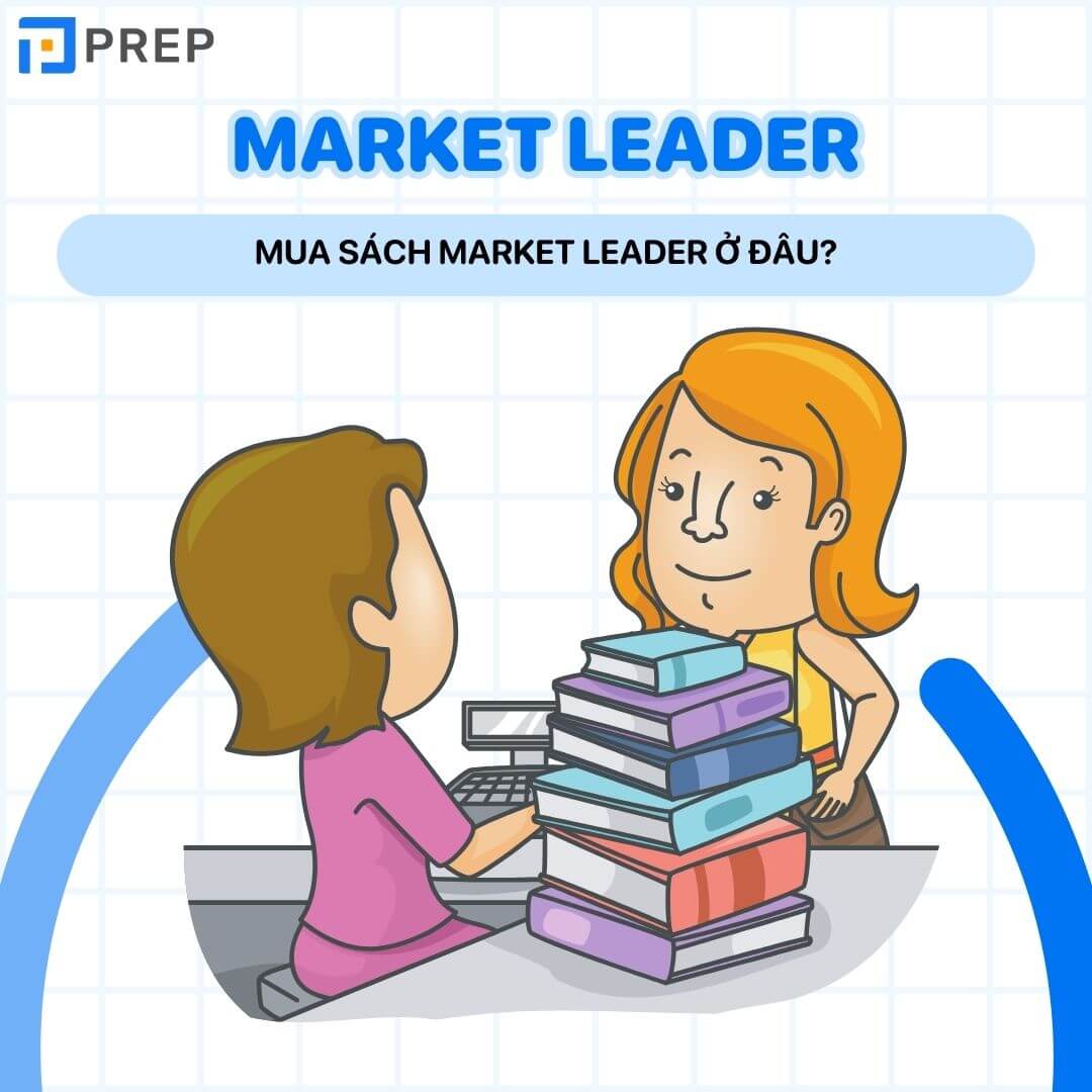 Mua sách Market Leader ở đâu?