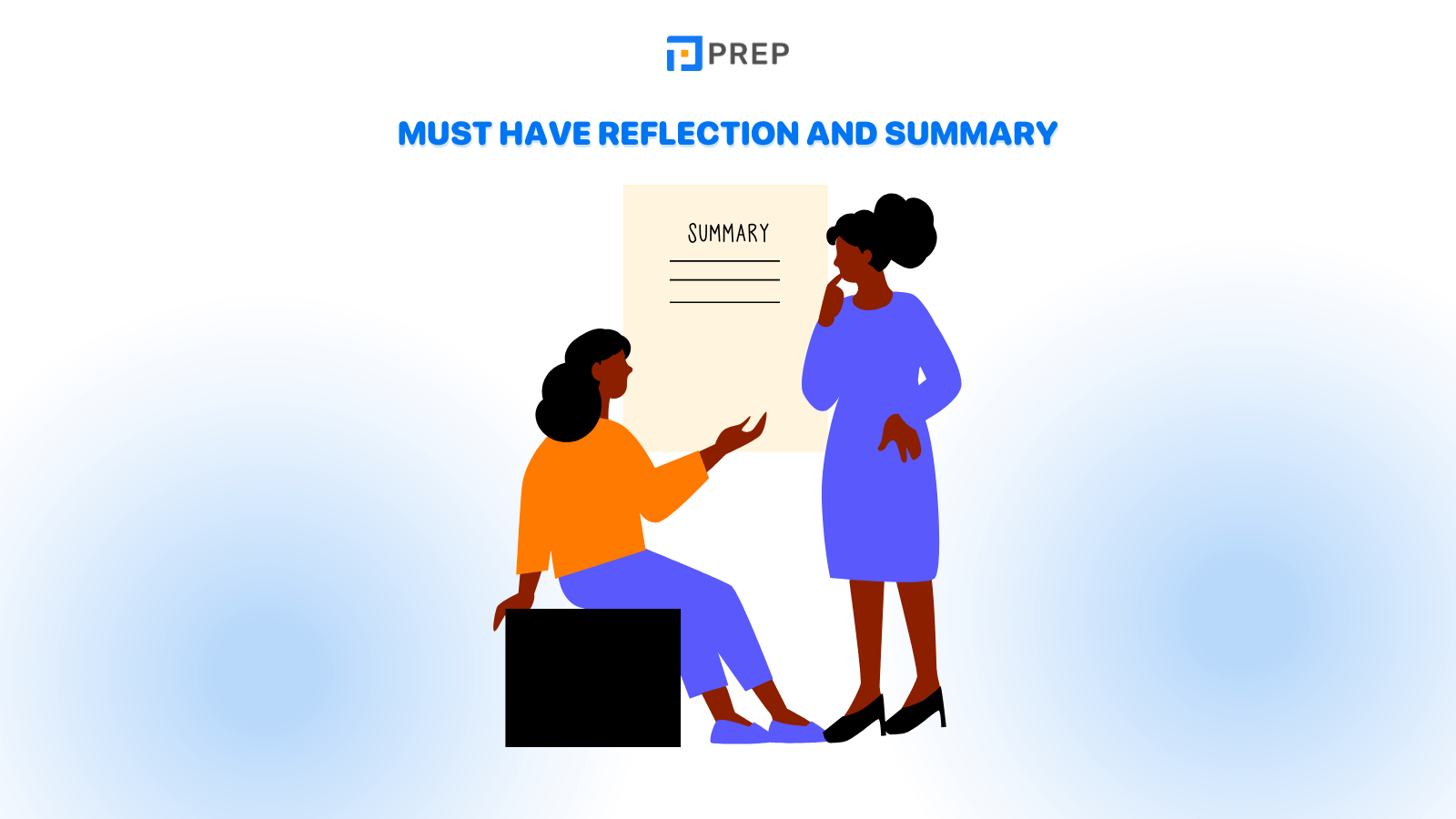 MUST have reflection and summary