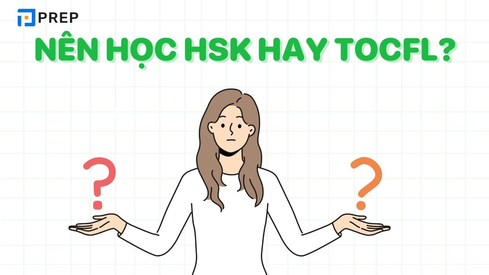 Nên học HSK hay TOCFL?