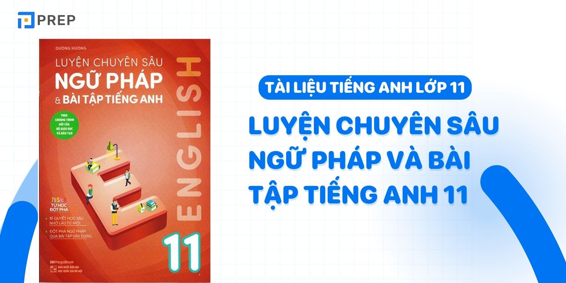 Tổng hợp đầy đủ kiến thức ngữ pháp tiếng Anh lớp 11 Global Success